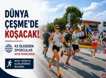 Dünya Çeşme’de koşacak: 43 ülkeden sporcular aynı parkurda